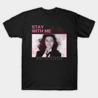 stay with me - vintage minimalism T-Shirt